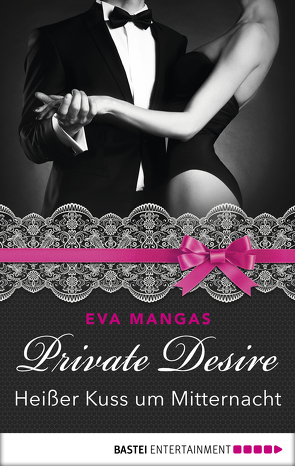 Private Desire – Heißer Kuss um Mitternacht von Brando,  Alyssa, Mangas,  Eva