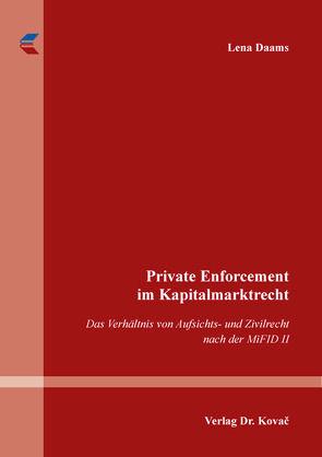 Private Enforcement im Kapitalmarktrecht von Daams,  Lena