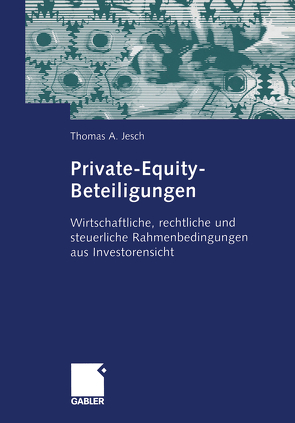 Private-Equity-Beteiligungen von Jesch,  Thomas A.