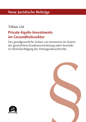 Private-Equity-Investments im Gesundheitssektor von List,  Tobias Jürgen Werner