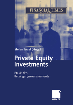 Private Equity Investments von Jugel,  Stefan