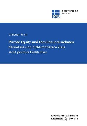 Private Equity und Familienunternehmen von Prym,  Christian