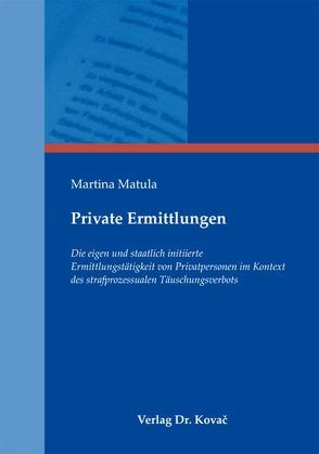 Private Ermittlungen von Matula,  Martina