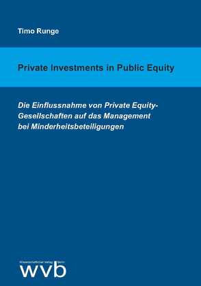 Private Investments in Public Equity von Runge,  Timo