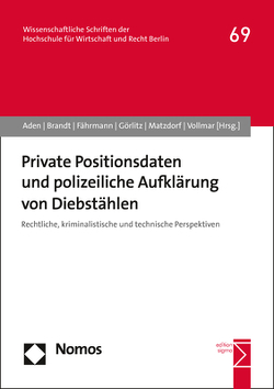 Private Positionsdaten und polizeiliche Aufklärung von Diebstählen von Aden,  Hartmut, Brandt,  Hanno, Fährmann,  Jan, Görlitz,  Gudrun, Matzdorf,  Christian, Vollmar,  Alexander