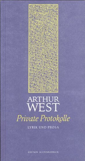 Private Protokolle von Laher,  Ludwig, West,  Arthur