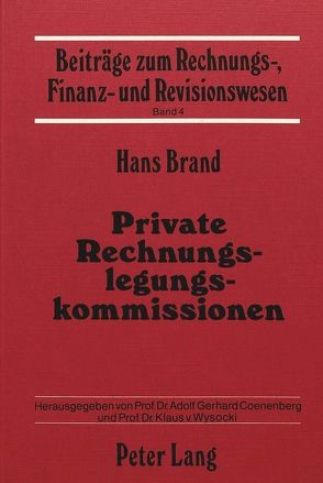 Private Rechnungslegungskommissionen von Brand,  Hans