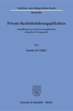 Private Rechtsbelehrungspflichten. von Giller,  Sascha M.