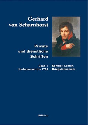 Private und dienstliche Schriften (Band 1-8) von Kunisch,  Johannes, Scharnhorst,  Gerhard von, Sikora,  Michael, Stieve,  Tilman