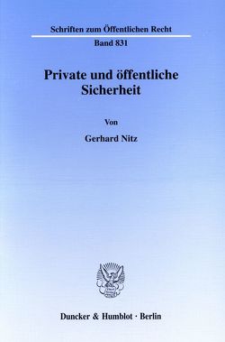 Private und öffentliche Sicherheit. von Nitz,  Gerhard
