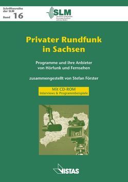 Privater Rundfunk in Sachsen von Förster,  Stefan