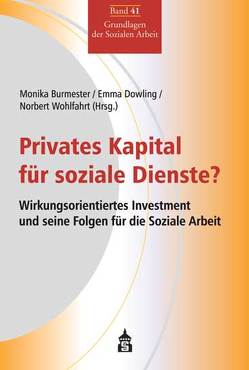 Privates Kapital für soziale Dienste? von Burmester,  Monika, Dowling,  Emma, Wohlfahrt,  Norbert