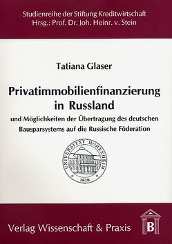 Privatimmobilienfinanzierung in Russland. von Glaser,  Tatiana