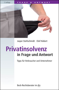 Privatinsolvenz in Frage und Antwort von Hiebert,  Olaf, Stahlschmidt,  Jasper