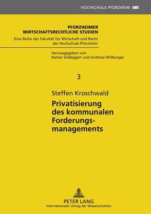 Privatisierung des kommunalen Forderungsmanagements von Kroschwald,  Steffen