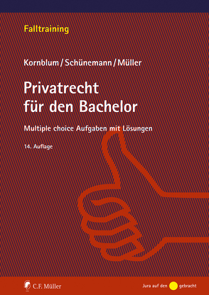 Privatrecht für den Bachelor von Kornblum,  Udo, Müller,  Stefan, Schünemann,  Wolfgang B