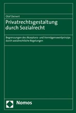 Privatrechtsgestaltung durch Sozialrecht von Deinert,  Olaf