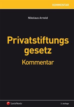 Privatstiftungsgesetz von Arnold,  Nikolaus