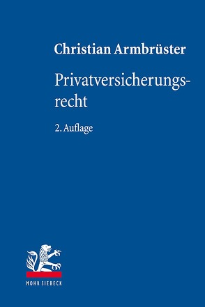 Privatversicherungsrecht von Armbrüster,  Christian