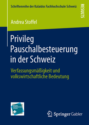 Privileg Pauschalbesteuerung in der Schweiz von Stoffel,  Andrea