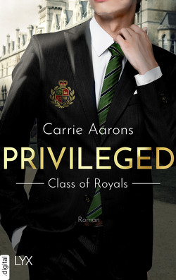 Privileged – Class of Royals von Aarons,  Carrie, Link,  Michaela