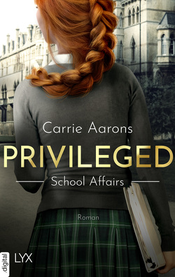 Privileged – School Affairs von Aarons,  Carrie, Link,  Michaela