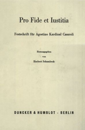 Pro Fide et Iustitia. von Schambeck,  Herbert