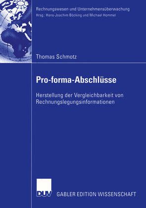 Pro-forma-Abschlüsse von Schmotz,  Thomas
