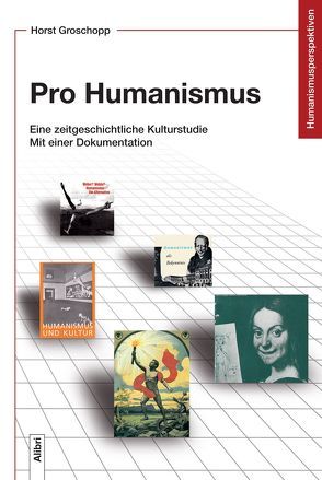 Pro Humanismus von Groschopp,  Horst