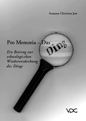 Pro Memoria – Das Ding von Jost,  Susanne C