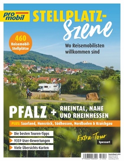 pro mobil Stellplatz-Szene – Pfalz + Rheintal, Nahe und Rheinhessen