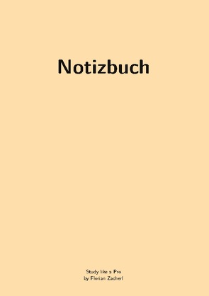 Pro-Notizbuch (beige) von Zacherl,  Florian