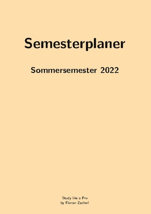 Pro-Semesterplaner (M, beige) von Zacherl,  Florian