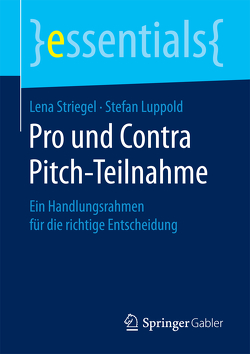 Pro und Contra Pitch-Teilnahme von Luppold,  Stefan, Striegel,  Lena