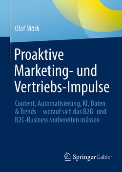 Proaktive Marketing- und Vertriebs-Impulse von Mörk,  Olaf
