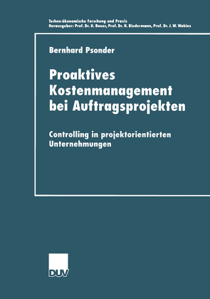 Proaktives Kostenmanagement bei Auftragsprojekten von Psonder,  Bernhard