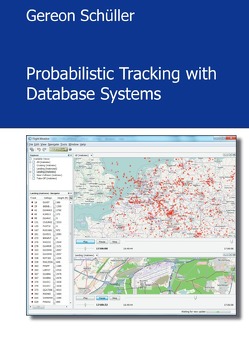 Probabilistic Tracking with Database Systems von Schüller,  Gereon