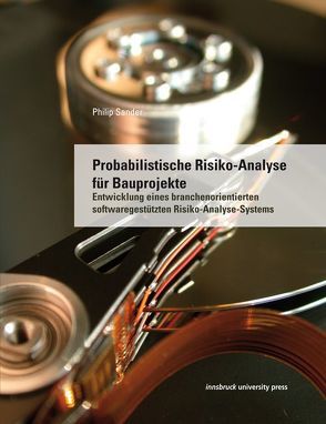 Probabilistische Risiko-Analyse für Bauprojekte von Sander,  Philip