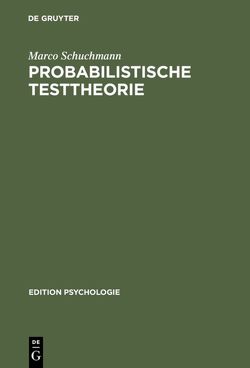 Probabilistische Testtheorie von Schuchmann,  Marco