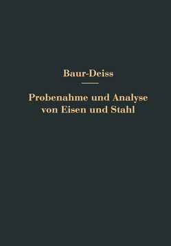 Probenahme und Analyse von Eisen und Stahl von Bauer,  Oswald, Deiß,  Eugen