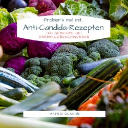 Probier’s mal mit… Anti-Candida-Rezepten von Olsson,  Astrid