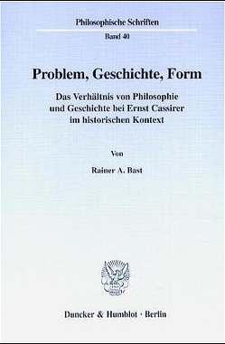 Problem, Geschichte, Form. von Bast,  Rainer A