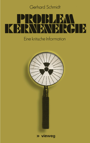 Problem Kernenergie von Schmidt,  Gerhard