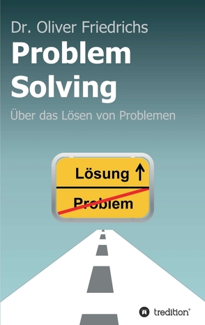 Problem Solving von Friedrichs,  Oliver