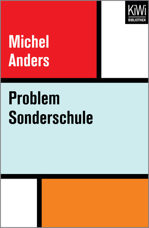 Problem Sonderschule von Anders,  Michel