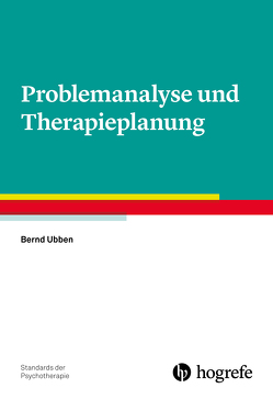 Problemanalyse und Therapieplanung von Ubben,  Bernd