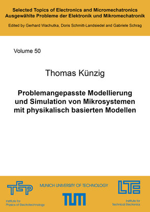 Problemangepasste Modellierung und Simulation von Mikrosystemen mit physikalisch basierten Modellen von Künzig,  Thomas