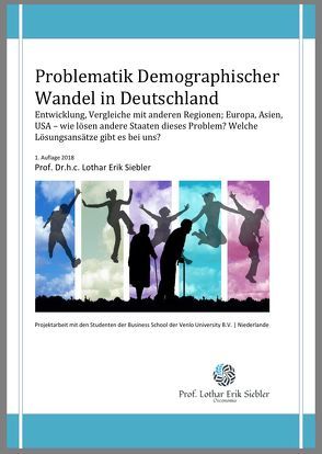 Problematik Demographischer Wandel in Deutschland von Prof. Dr.h.c. Siebler,  Lothar Erik