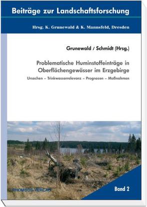 Problematische Huminstoffeinträge in Oberflächengewässer im Ergebirge von Grunewald,  Karsten