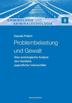 Problembelastung und Gewalt von Pollich,  Daniela